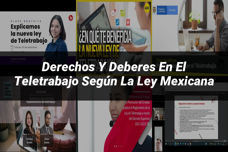 "Derechos y Deberes en el Teletrabajo según la Ley Mexicana"