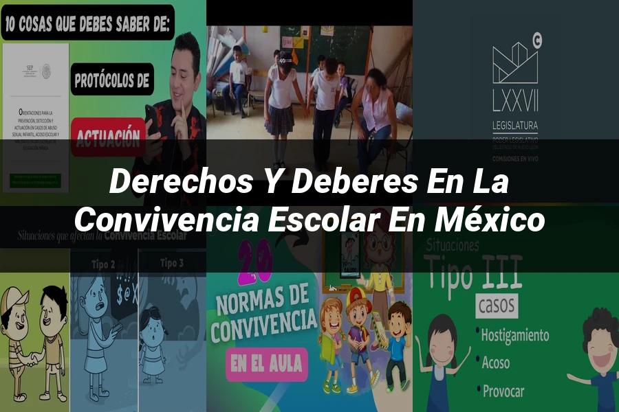 "Derechos y Deberes en la Convivencia Escolar en México"