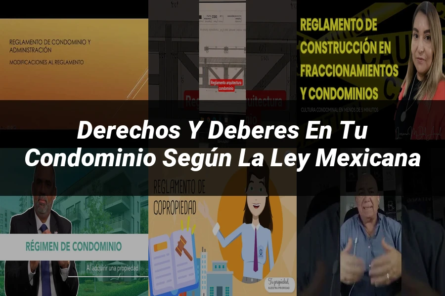 "Derechos y Deberes en tu Condominio según la Ley Mexicana"