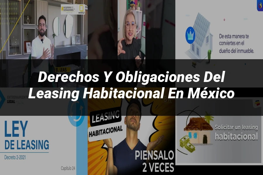 "Derechos y Obligaciones del Leasing Habitacional en México"