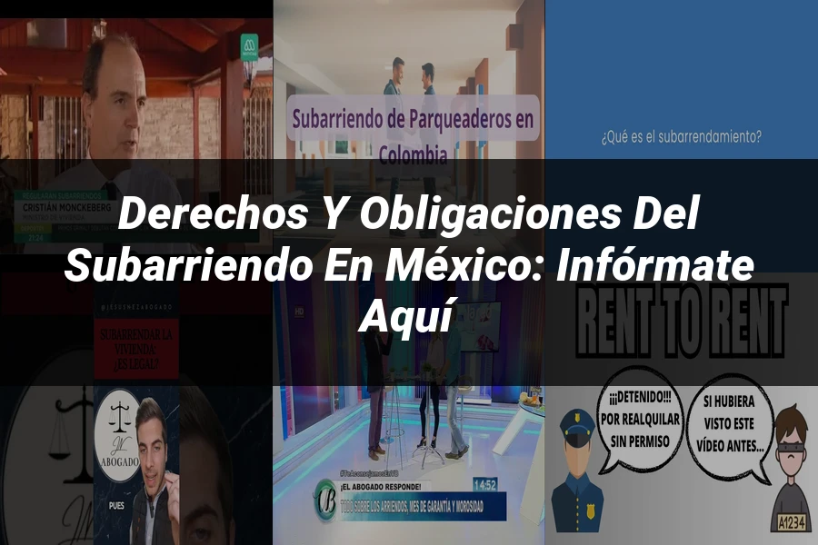 "Derechos y Obligaciones del Subarriendo en México: Infórmate Aquí"
