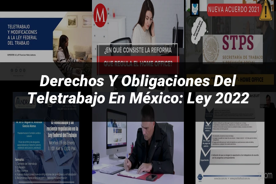 "Derechos y Obligaciones del Teletrabajo en México: Ley 2022"