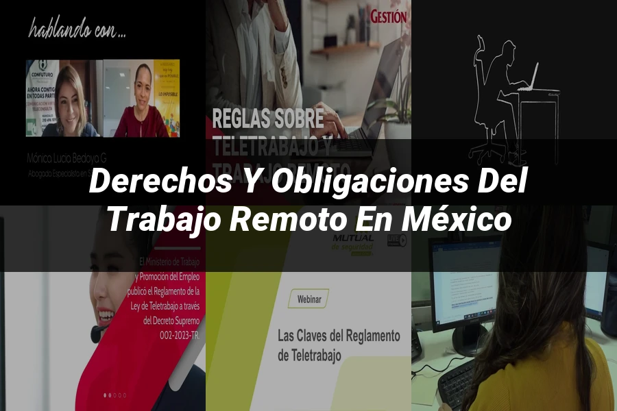 "Derechos y Obligaciones del Trabajo Remoto en México"
