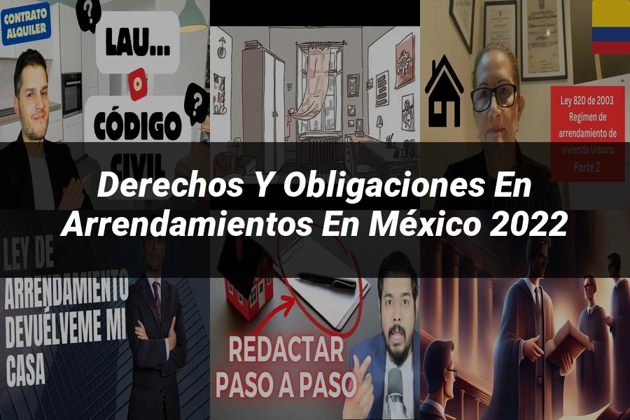 "Derechos y Obligaciones en Arrendamientos en México 2022"