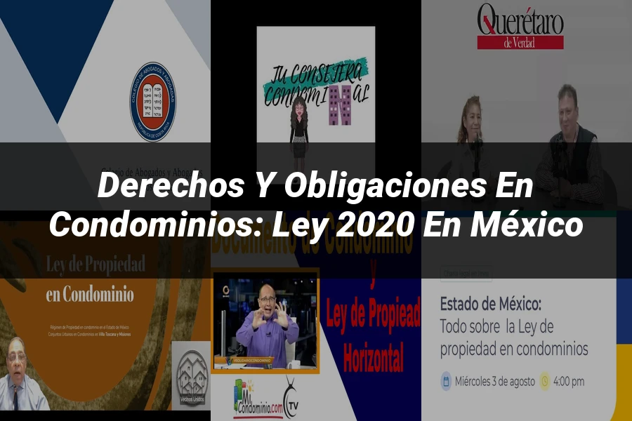 "Derechos y Obligaciones en Condominios: Ley 2020 en México"