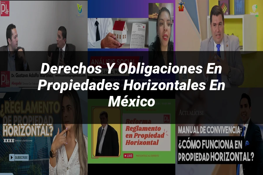 "Derechos y Obligaciones en Propiedades Horizontales en México"
