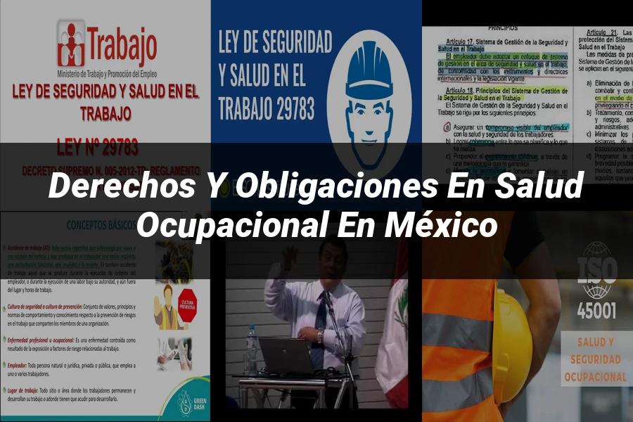 "Derechos y Obligaciones en Salud Ocupacional en México"