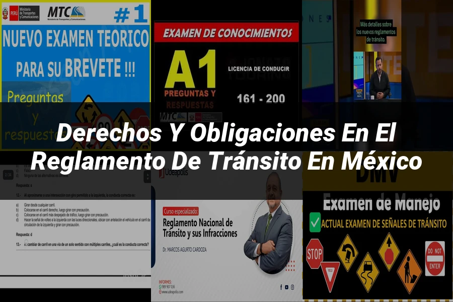 "Derechos y Obligaciones en el Reglamento de Tránsito en México"