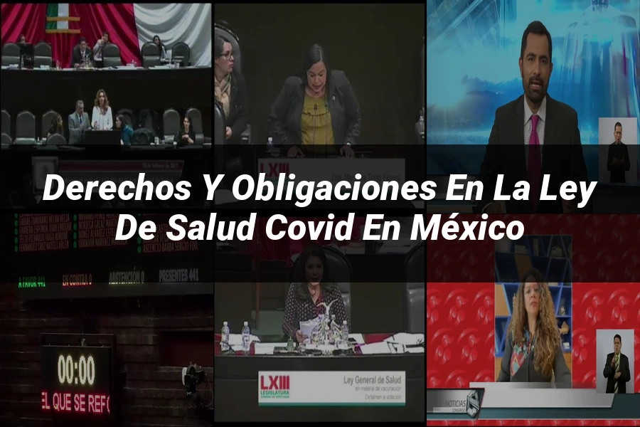 "Derechos y Obligaciones en la Ley de Salud COVID en México"