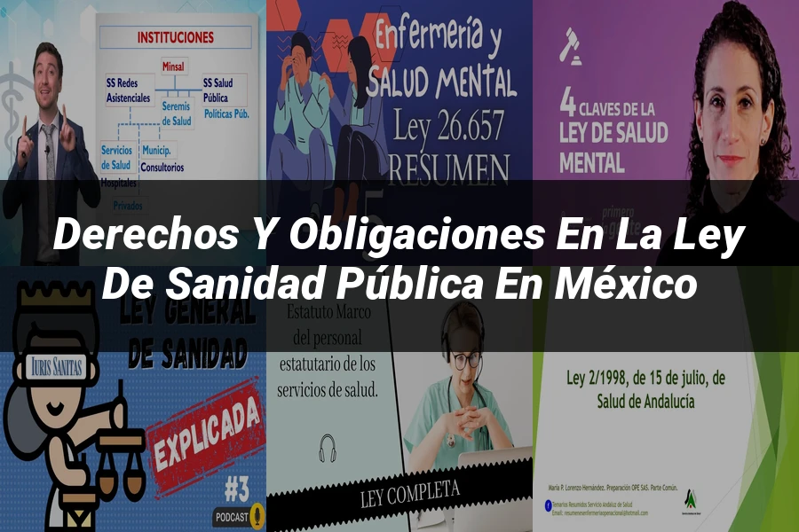 "Derechos y Obligaciones en la Ley de Sanidad Pública en México"