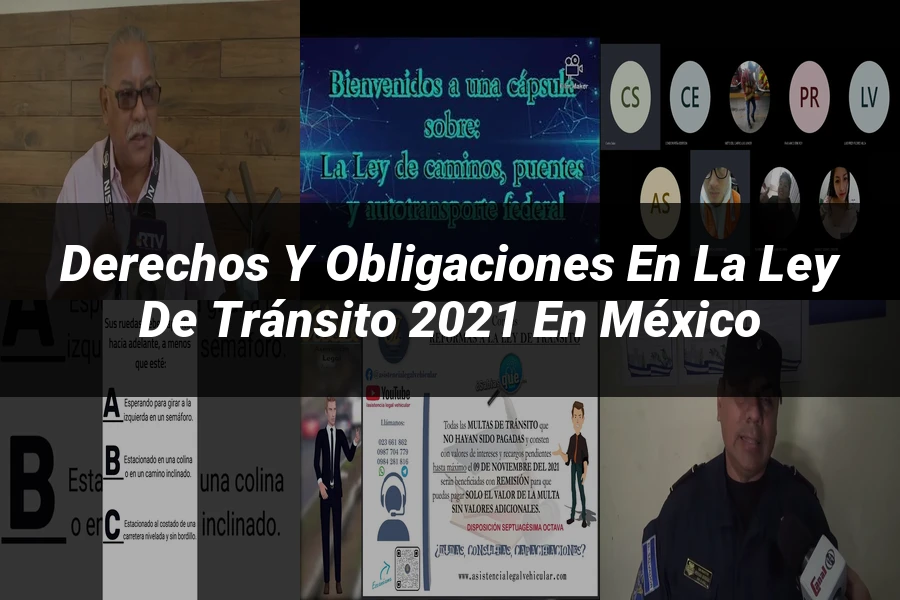 "Derechos y Obligaciones en la Ley de Tránsito 2021 en México"