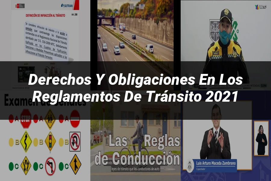 "Derechos y Obligaciones en los Reglamentos de Tránsito 2021"