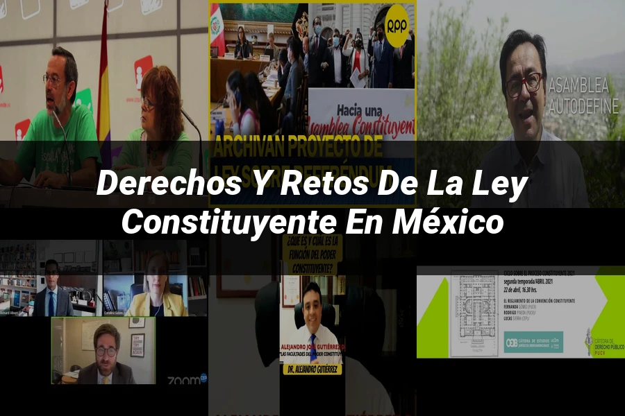"Derechos y Retos de la Ley Constituyente en México"