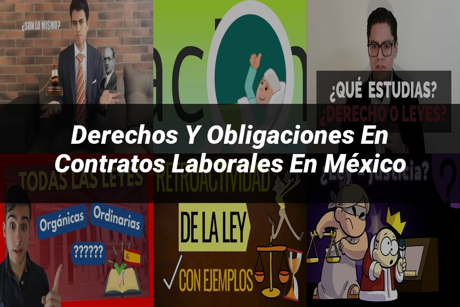 "Derechos y obligaciones en contratos laborales en México"