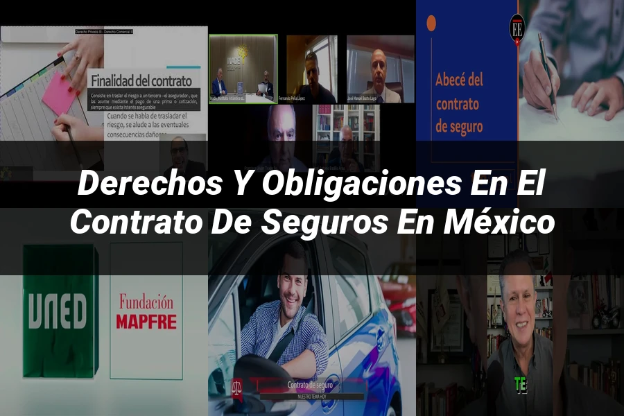 "Derechos y obligaciones en el contrato de seguros en México"