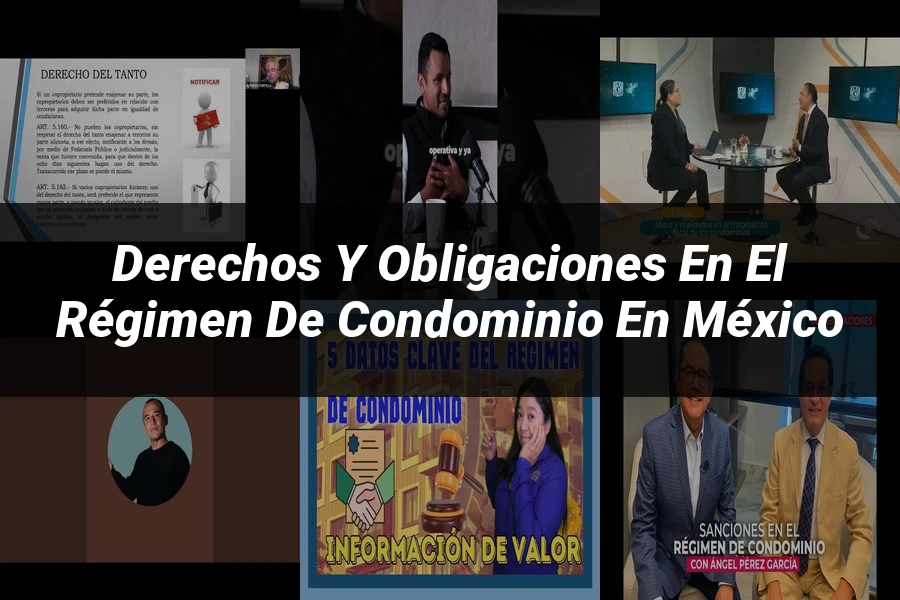 "Derechos y obligaciones en el régimen de condominio en México"