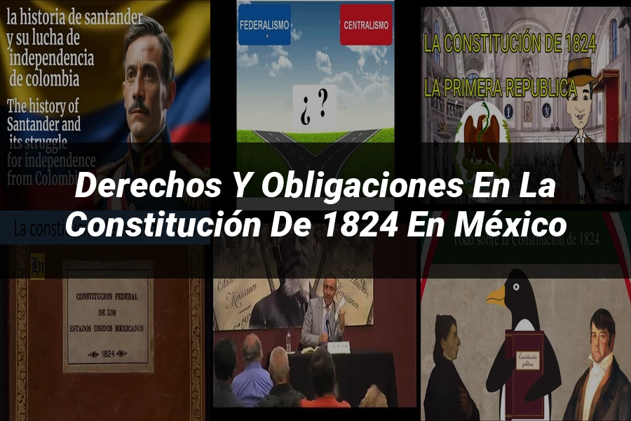 "Derechos y obligaciones en la constitución de 1824 en México"