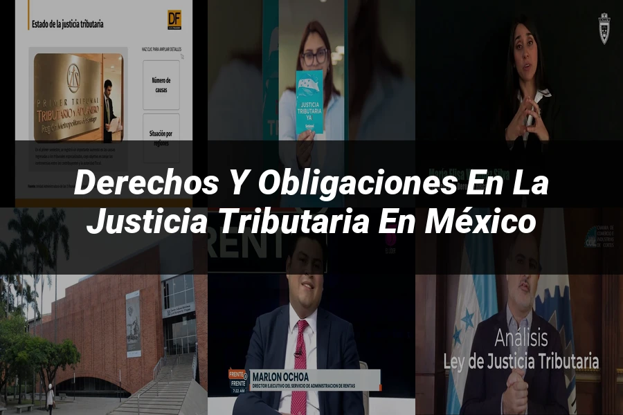 "Derechos y obligaciones en la justicia tributaria en México"