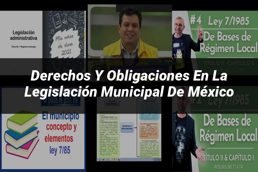"Derechos y obligaciones en la legislación municipal de México"