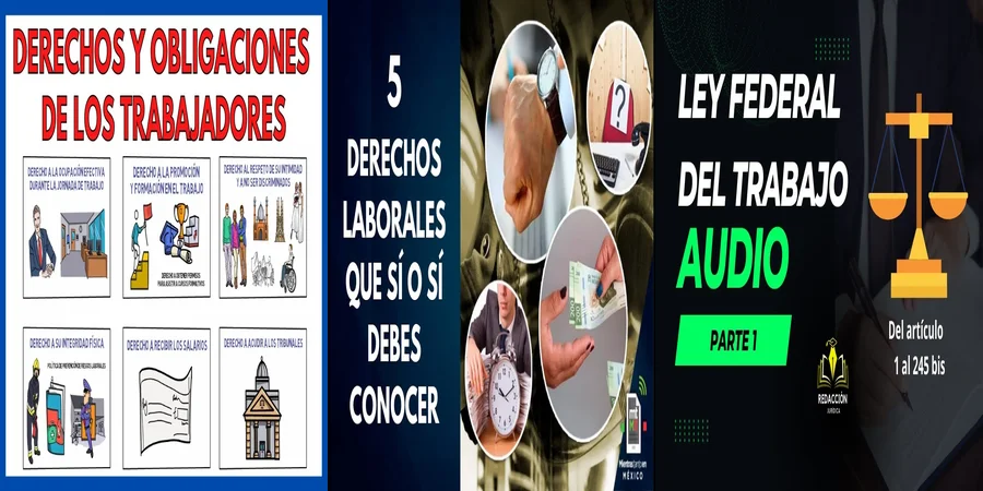 "Derechos y obligaciones laborales según la ley en México"