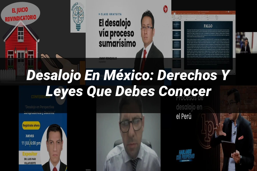 "Desalojo en México: Derechos y Leyes que Debes Conocer"