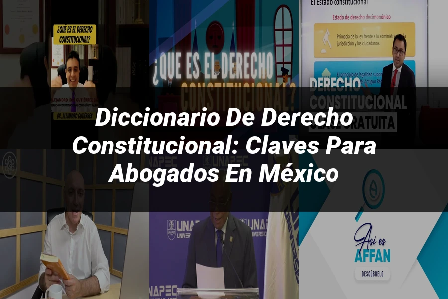 "Diccionario de Derecho Constitucional: Claves para Abogados en México"