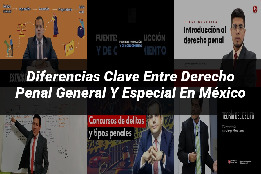 "Diferencias Clave entre Derecho Penal General y Especial en México"