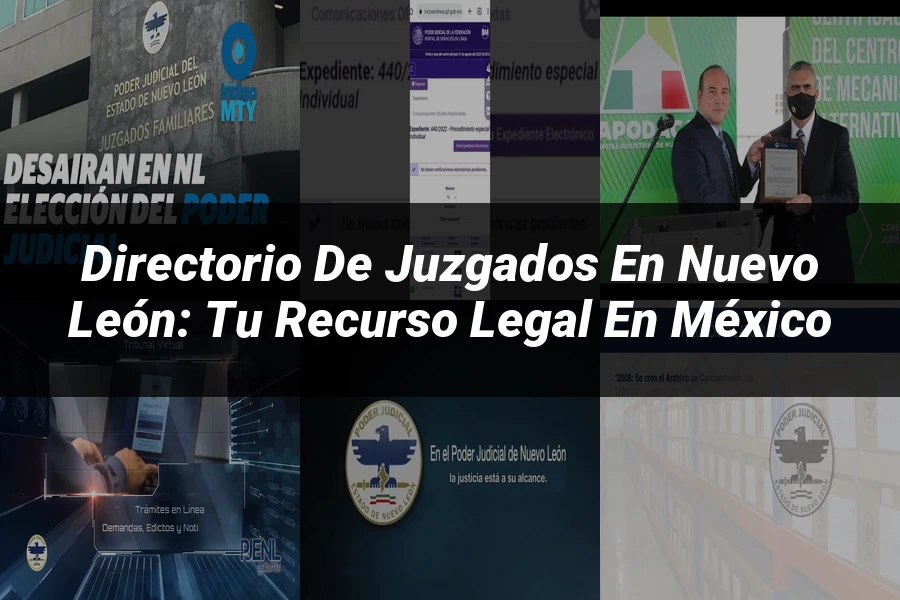 "Directorio de juzgados en Nuevo León: tu recurso legal en México"