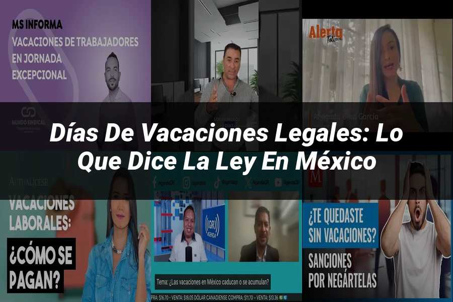 "Días de vacaciones legales: lo que dice la ley en México"
