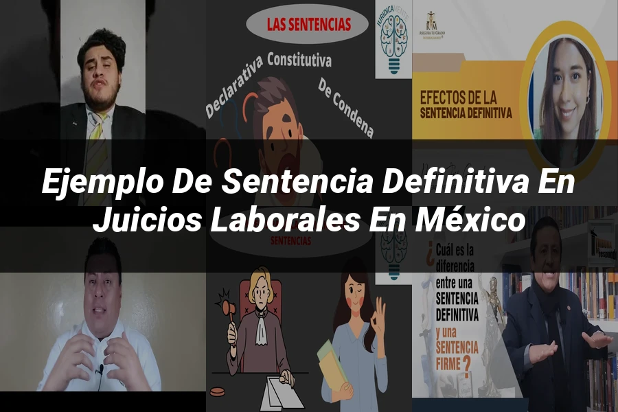 "Ejemplo de sentencia definitiva en juicios laborales en México"