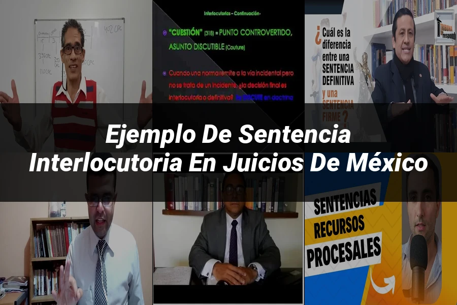 "Ejemplo de sentencia interlocutoria en juicios de México"