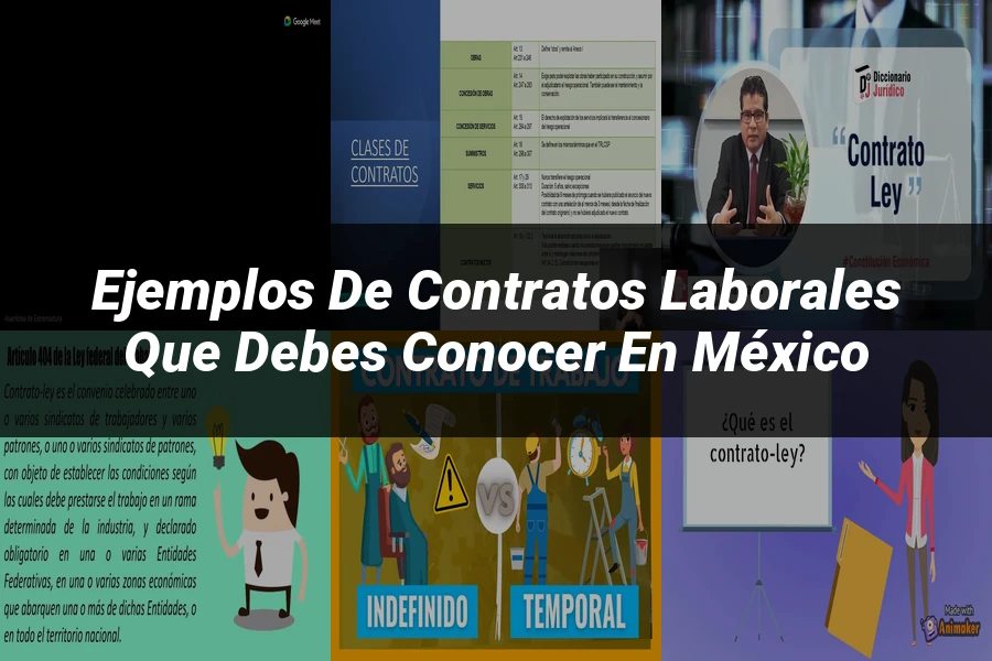 "Ejemplos de contratos laborales que debes conocer en México"
