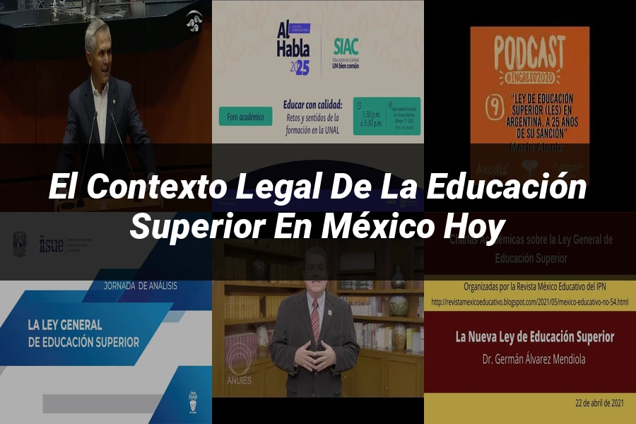 "El contexto legal de la educación superior en México hoy"