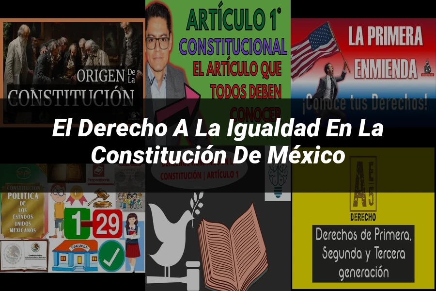 "El derecho a la igualdad en la Constitución de México"
