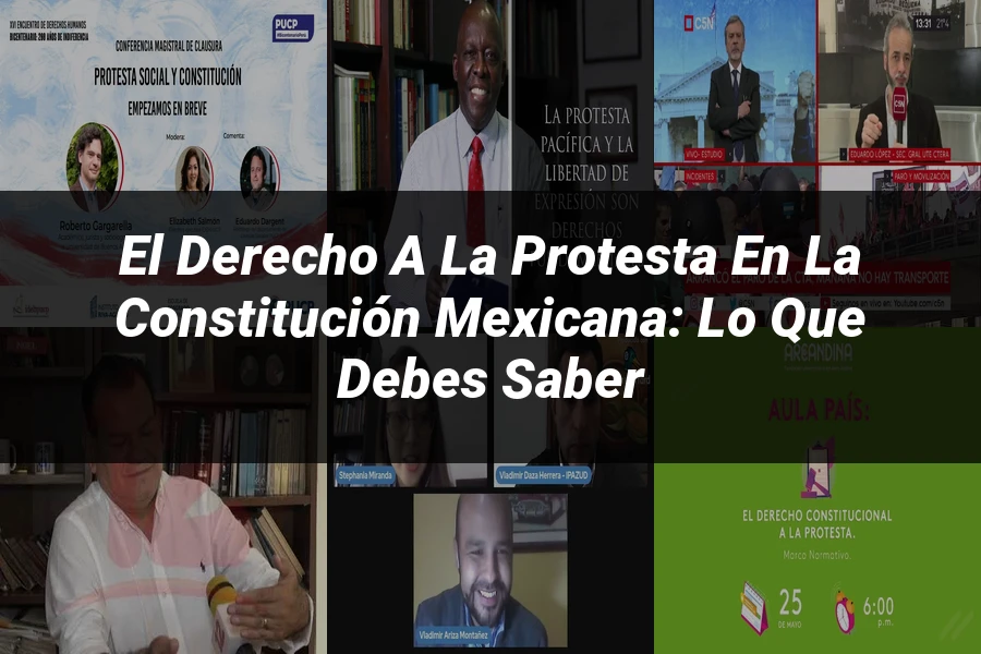 "El derecho a la protesta en la constitución mexicana: lo que debes saber"