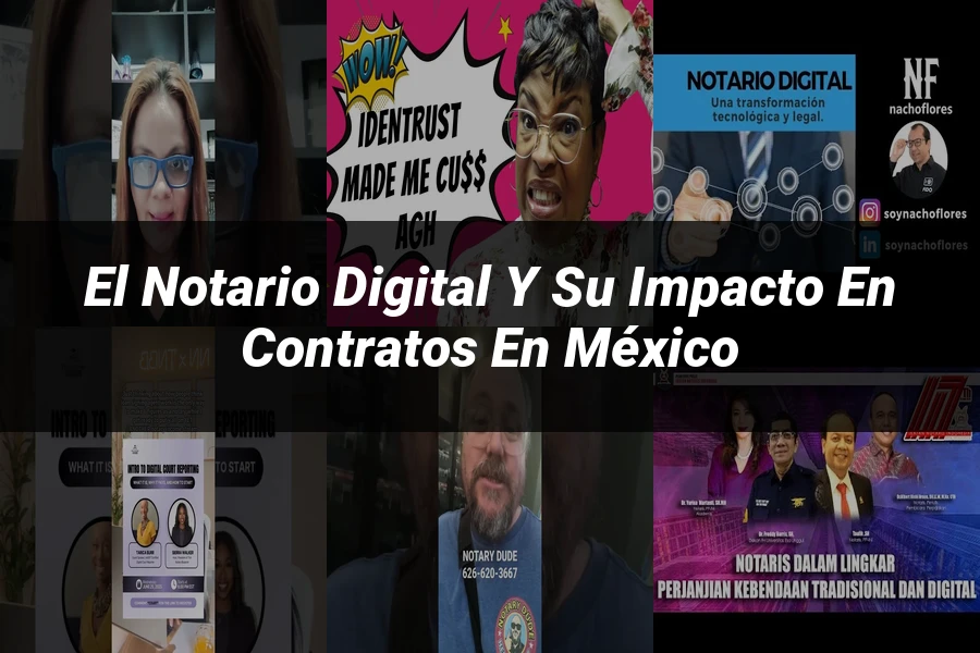 "El notario digital y su impacto en contratos en México"