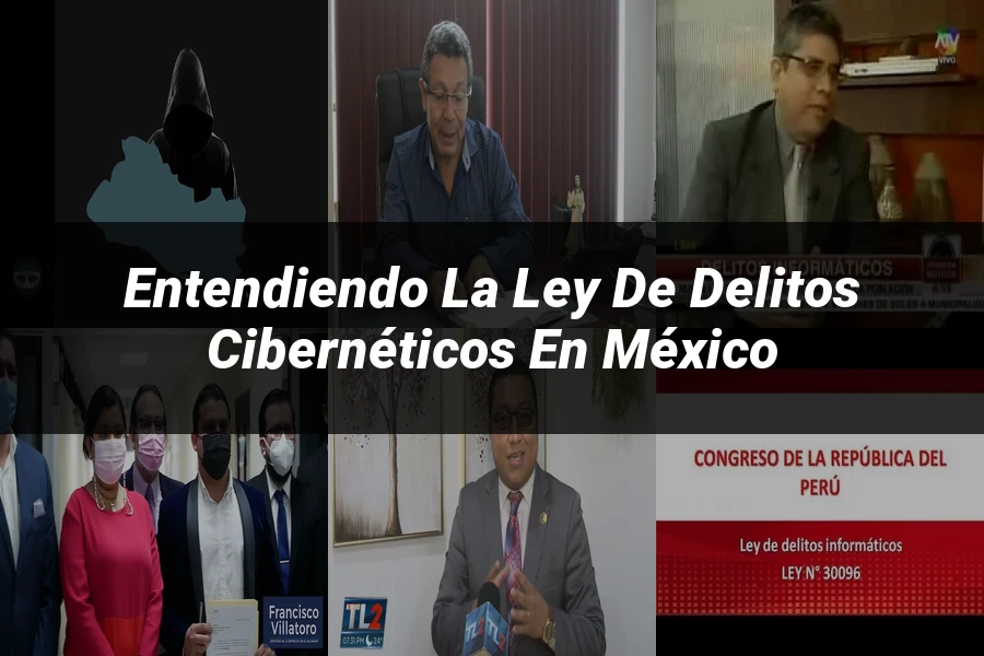 "Entendiendo la ley de delitos cibernéticos en México"