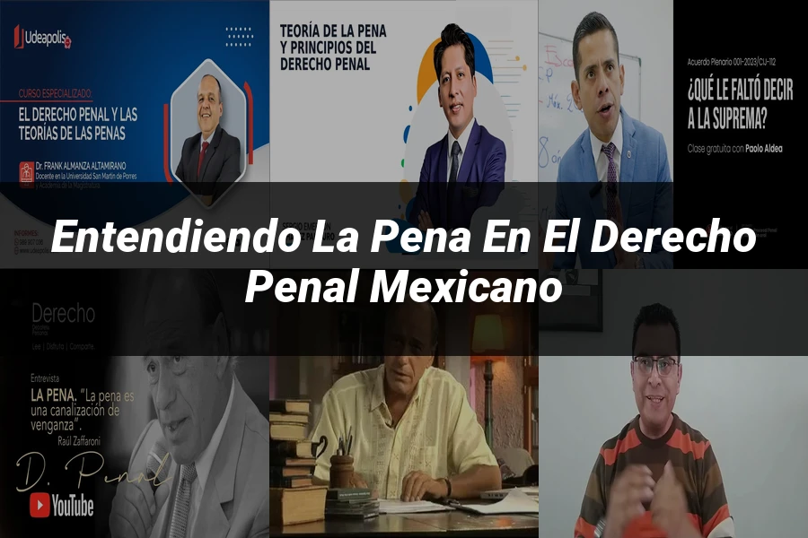 "Entendiendo la pena en el derecho penal mexicano"