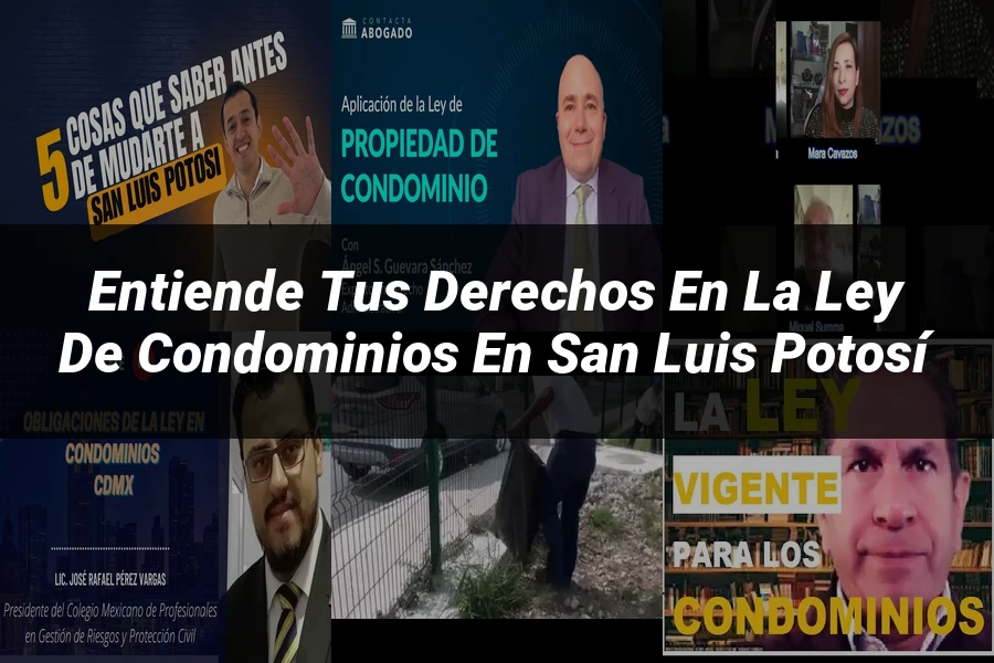 "Entiende Tus Derechos en la Ley de Condominios en San Luis Potosí"