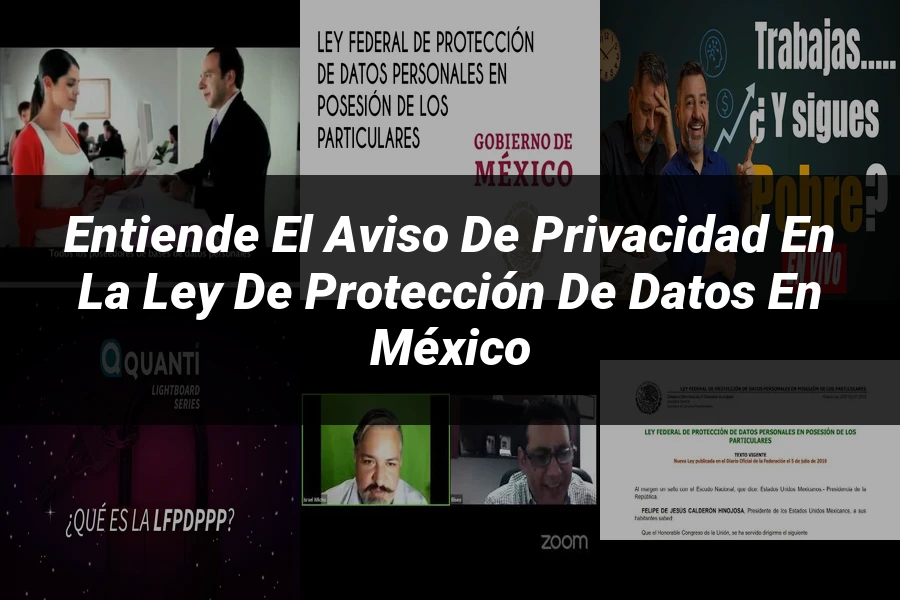 "Entiende el Aviso de Privacidad en la Ley de Protección de Datos en México"