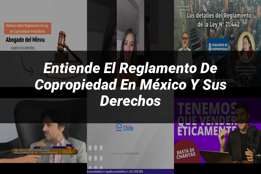 "Entiende el Reglamento de Copropiedad en México y sus Derechos"