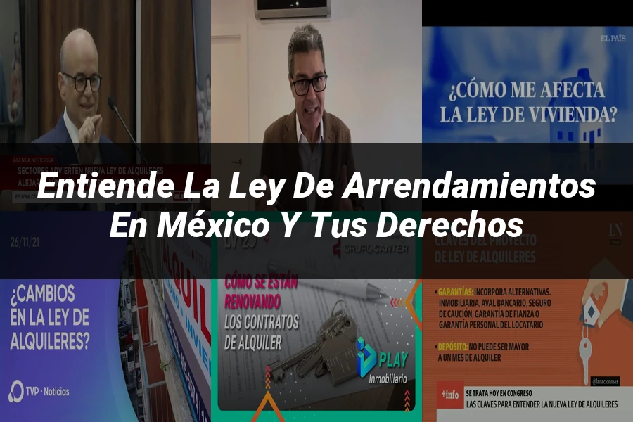 "Entiende la Ley de Arrendamientos en México y tus Derechos"