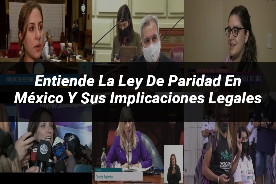 "Entiende la Ley de Paridad en México y sus Implicaciones Legales"