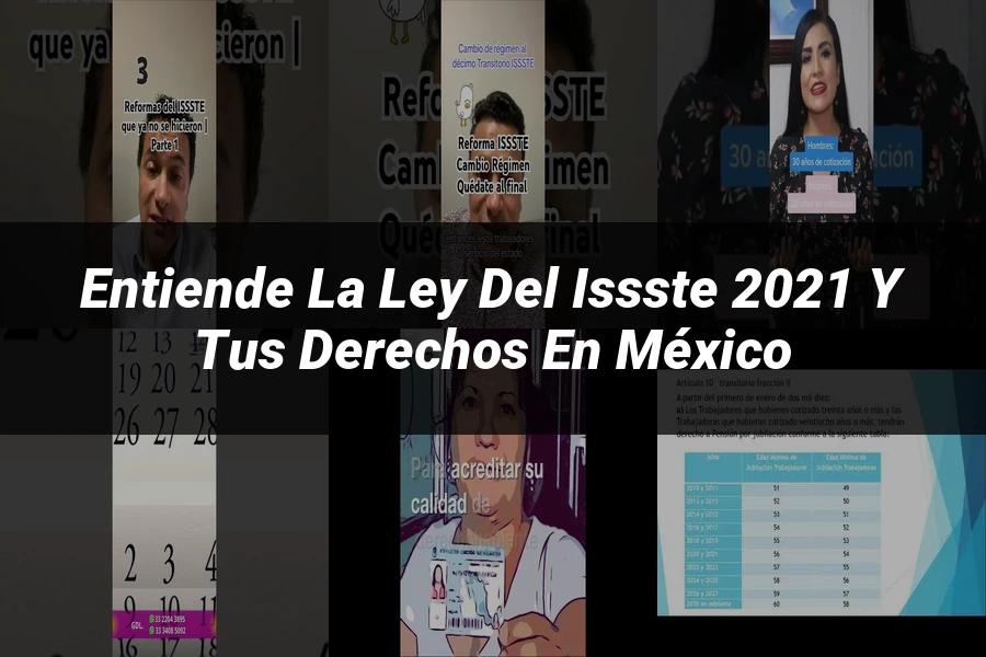 "Entiende la Ley del ISSSTE 2021 y Tus Derechos en México"