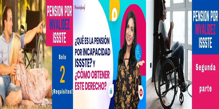 "Entiende la Pensión por Invalidez del ISSSTE en México"