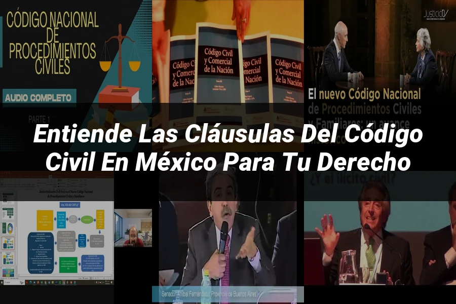 "Entiende las Cláusulas del Código Civil en México para tu Derecho"