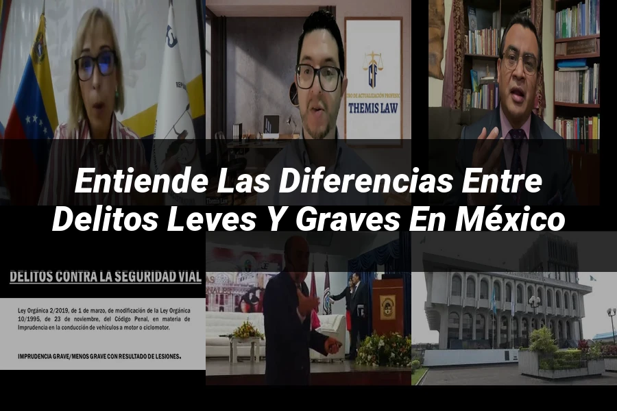 "Entiende las Diferencias entre Delitos Leves y Graves en México"