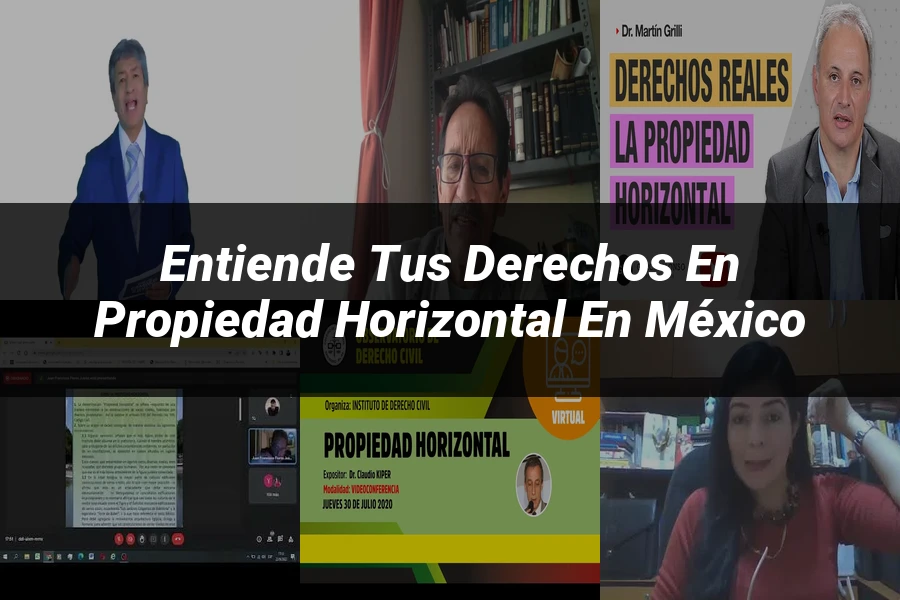 "Entiende tus Derechos en Propiedad Horizontal en México"