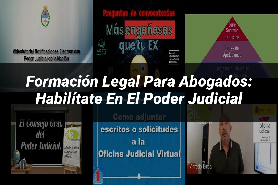 "Formación Legal para Abogados: Habilítate en el Poder Judicial"