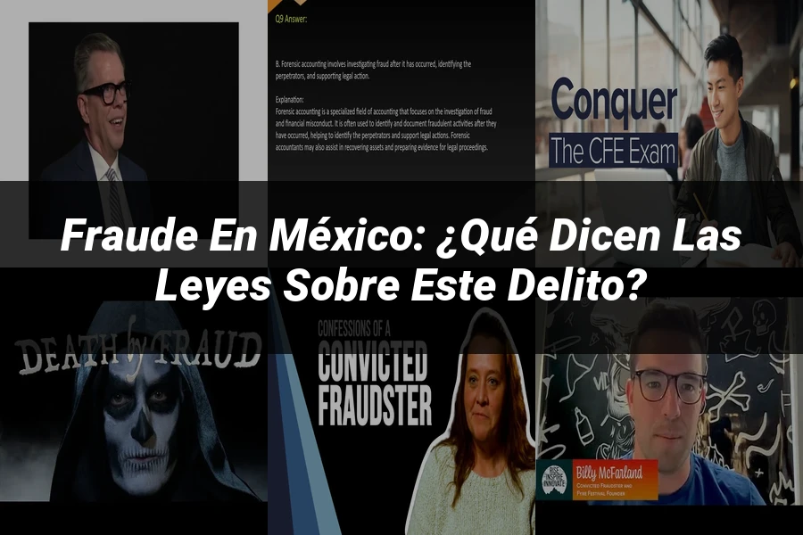 "Fraude en México: ¿Qué dicen las leyes sobre este delito?"